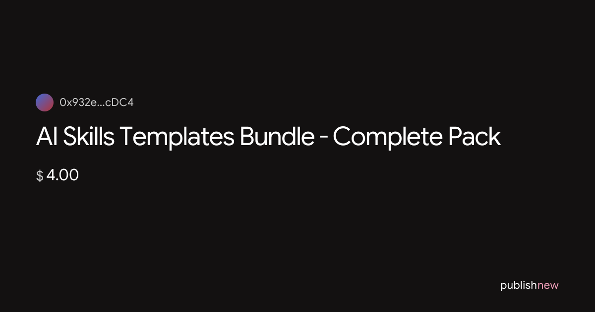 AI Skills Templates Bundle - Complete Pack | Publish
